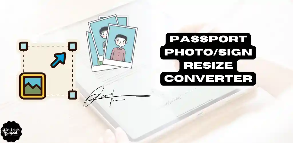 Passport Photo/Sign Resize Converter