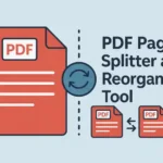 PDF Page Splitter and Reorganizer Tool